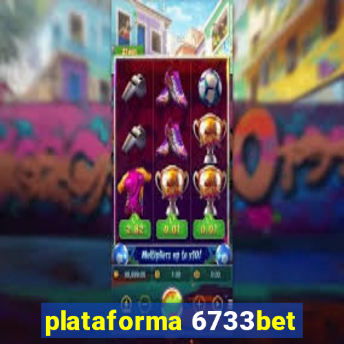 plataforma 6733bet